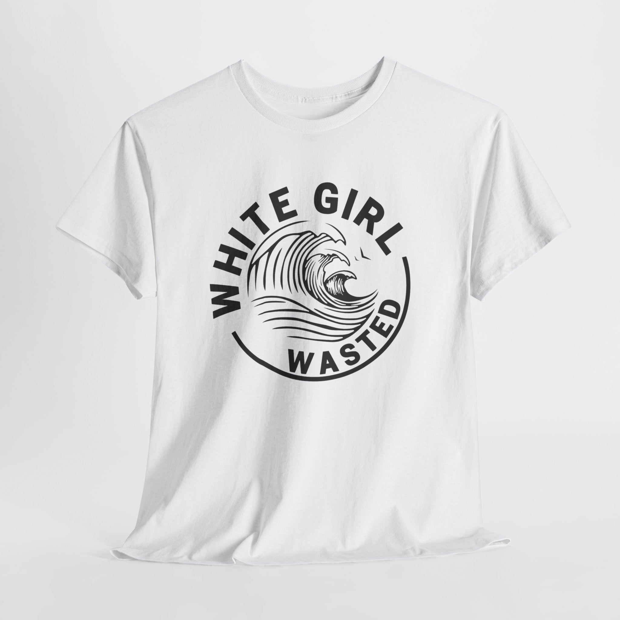 White Girl Wasted Heavy Cotton Tee