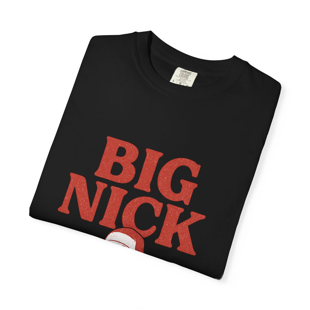 Big Nick Energy Tee