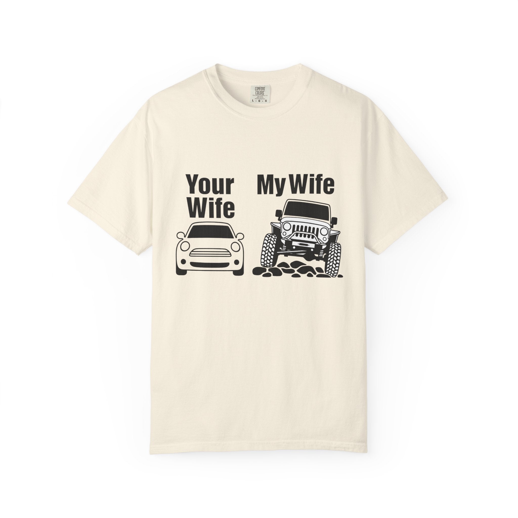 'Your Wife / My Wife' Off‑Road Humor Tee